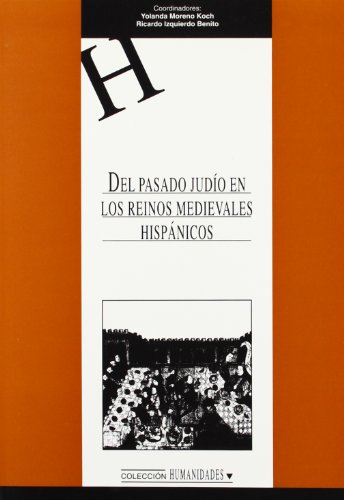 Imagen de archivo de DEL PASADO JUDO EN LOS REINOS MEDIEVALES HISPNICOS a la venta por Zilis Select Books