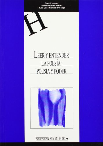 Stock image for Leer y Entender La Poesia: Poesia y Poder (Spanish Edition) for sale by Iridium_Books