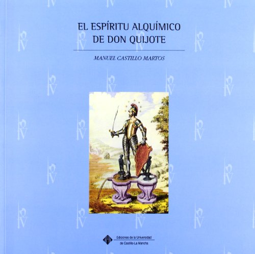 9788484274124: El espritu alqumico de Don Quijote (EDICIONES INSTITUCIONALES)