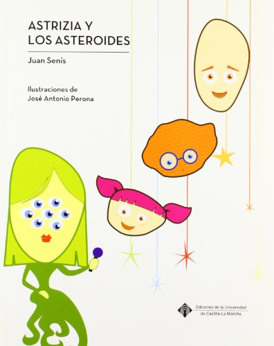 Stock image for ASTRIZIA Y LOS ASTEROIDES for sale by Zilis Select Books