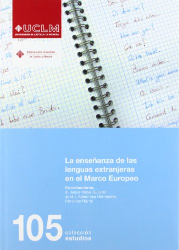 9788484274452: La enseanza de las lenguas extranjeras en el marco europeo: 105 (ESTUDIOS)