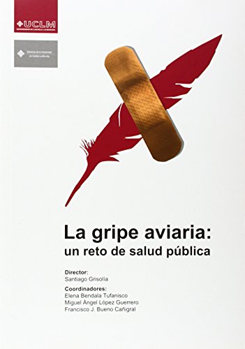 Imagen de archivo de La Gripe Aviaria: Un Reto de Salud Publica (Spanish Edition) a la venta por Iridium_Books
