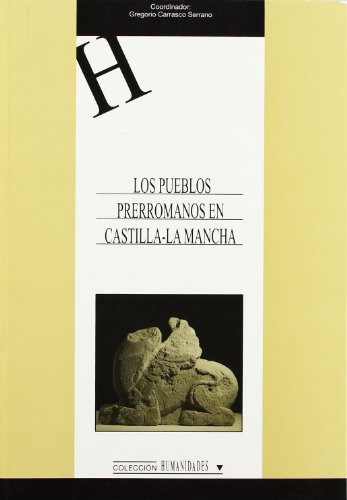 Stock image for LOS PUEBLOS PRERROMANOS EN CASTILLA-LA MANCHA for sale by Prtico [Portico]