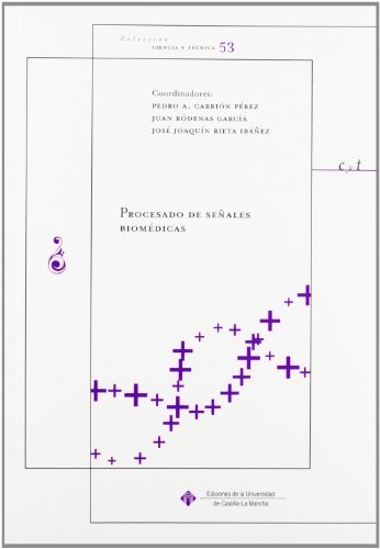 Stock image for Procesado de seales biomdicas (CIENCarrin Prez, Pedro; Rdenas Ga for sale by Iridium_Books