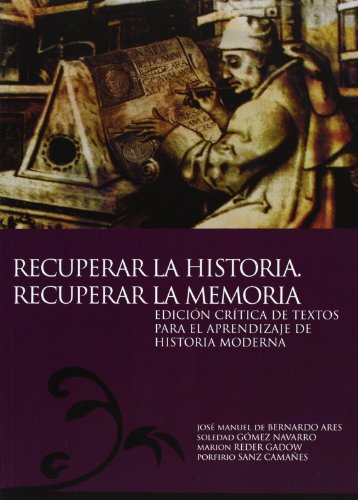 Imagen de archivo de RECUPERAR LA HISTORIA. RECUPERAR LA MEMORIA. a la venta por Zilis Select Books