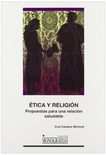 Imagen de archivo de ETICA Y RELIGION. PROPUESTAS PARA UNA RELACION SALUDABLE a la venta por Prtico [Portico]