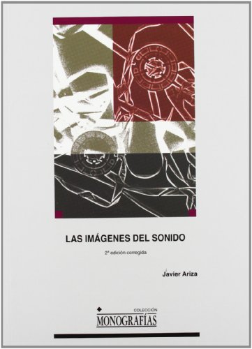 9788484276517: Las imgenes del sonido (2 edicin corregida): Una lectura plurisensorial en el arte del siglo XX: 39 (MONOGRAFAS)