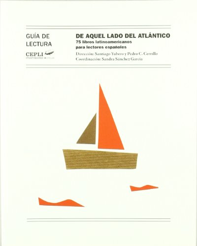 9788484276982: De aquel lado del Atlntico. 75 libros latinoamericanos para lectores espaoles: 077 (EDICIONES INSTITUCIONALES)