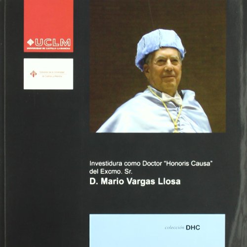 Imagen de archivo de INVESTIDURA COMO DOCTOR HONORIS CAUSA DEL EXCMO. SR. D. MARIO VARGAS LLOSA a la venta por KALAMO LIBROS, S.L.