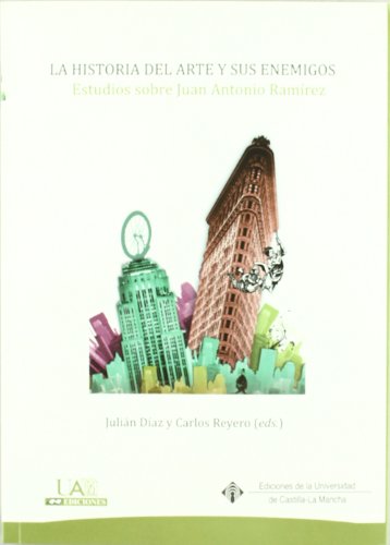 La Historia del Arte y sus enemigos. Estudios sobre Juan Antonio RamÃ­rez (9788484277842) by DÃ­az SÃ¡nchez, JuliÃ¡n; Reyero Hermosilla, Carlos