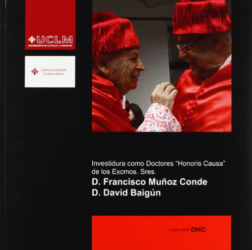 Imagen de archivo de Investidura como doctores "honoris causa" de los excelentsimos seores don Francisco Muoz Conde y don David Baign a la venta por Agapea Libros