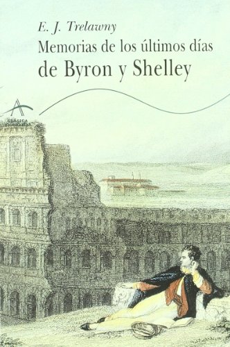 9788484280057: Memorias de los ltimos das de Byron y Shelley
