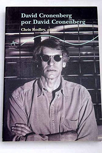 David Cronenberg por David Cronenberg . - Chris Rodley, ed.