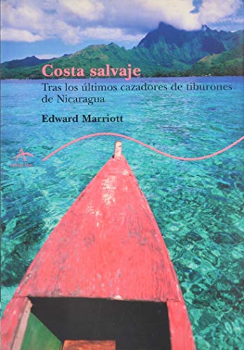 Imagen de archivo de Costa Salvaje. Tras los últimos cazadores de tiburones de Nicaragua a la venta por Librería Pérez Galdós