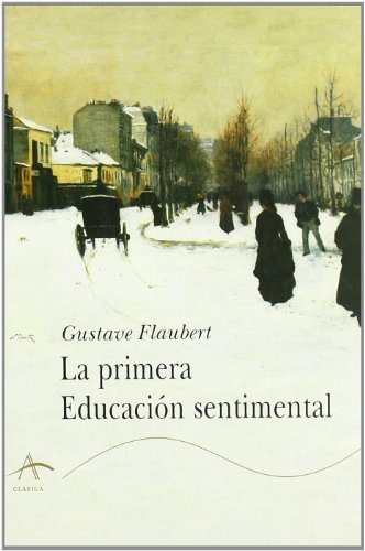Beispielbild fr La Primera Educacin Sentimental zum Verkauf von Hamelyn