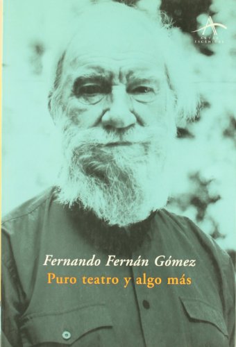 Imagen de archivo de Puro teatro y algo mas / Pure TheaterGomez, F. Fernan a la venta por Iridium_Books