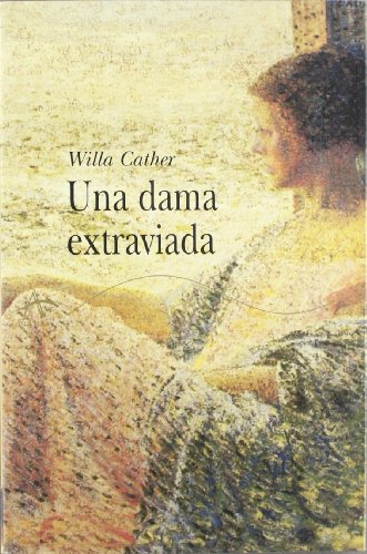 Una dama extraviada (Clasica) (Spanish Edition) (9788484281627) by Cather, Willa