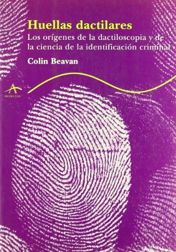 9788484281757: Huellas dactilares: Los orgenes de la dactiloscopia (Trayectos) (Spanish Edition)