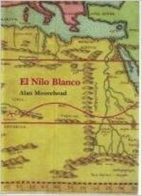 Imagen de archivo de El Nilo Blanco a la venta por LITERATURCAFÉ Antiquariat Peter Skrabut