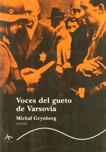 Imagen de archivo de VOCES DEL GUETO DE VARSOVIA (TRAYECTOS (ALBA)) a la venta por La Casa de los Libros