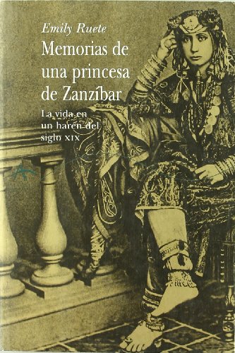 9788484282327: Memorias de una princesa de Zanzbar: La vida en un harn del siglo XIX (Clsica Biografas)