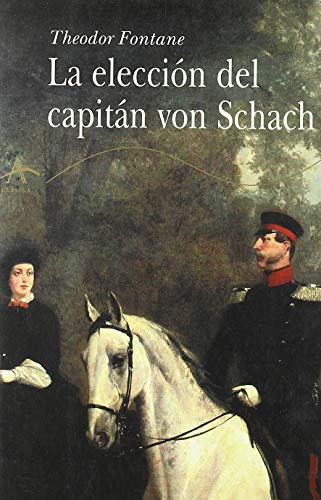 Stock image for La eleccin del capitn von Schach for sale by Ana Lorenzo Libros