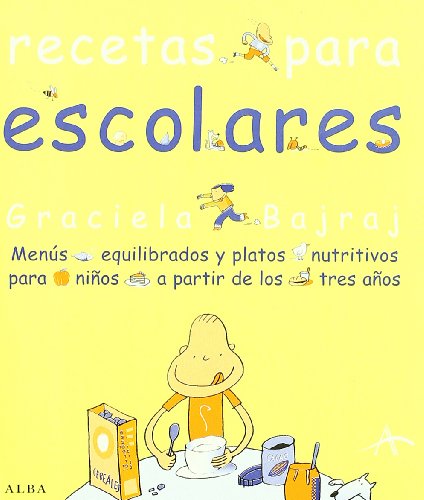 9788484282730: Recetas para escolares: Mens equilibrados y platos nutritivos para nios a partir de los tres aos (Cocina)