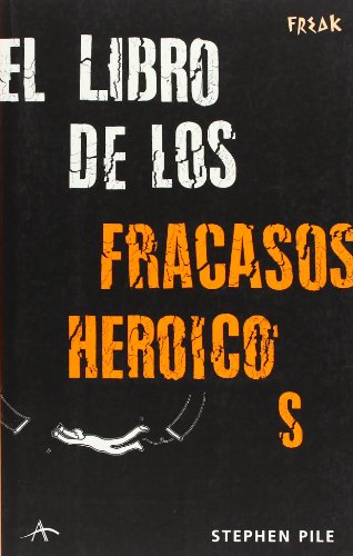 Stock image for El libro de los fracasos heroicos for sale by Iridium_Books