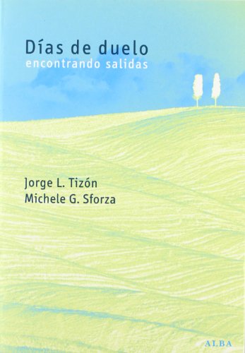 Imagen de archivo de DAS DE DUELO: ENCONTRANDO SALIDAS (OTRAS PUBLICACIONES) a la venta por La Casa de los Libros