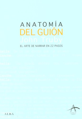 9788484284437: Anatoma del guin : el arte de narrar en 22 pasos