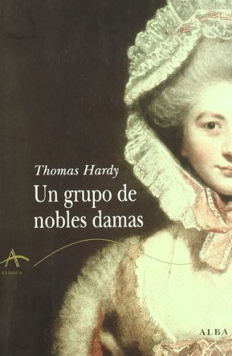 Un grupo de nobles damas - Hardy, Thomas