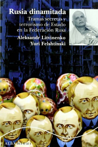 Beispielbild fr Rusia dinamitada Tramas secretas y terrorismo de Estado en la Federaci zum Verkauf von Iridium_Books