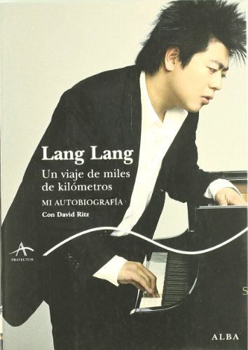 Stock image for Lang Lang: Un viaje de miles de kilmetros for sale by GF Books, Inc.