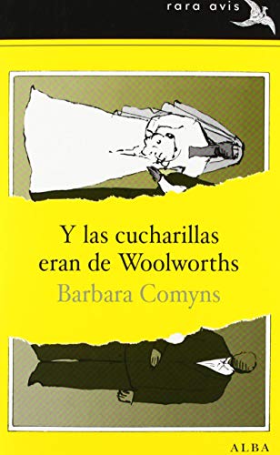 Beispielbild fr Y las cucharillas eran de Woolworths (Rara Avis, Band 5) zum Verkauf von medimops