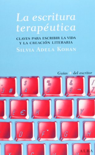 Imagen de archivo de La escritura teraputica: Claves para escribir la vida y la creacin literaria (Guas del escritor) (Spanish Edition) a la venta por Redux Books