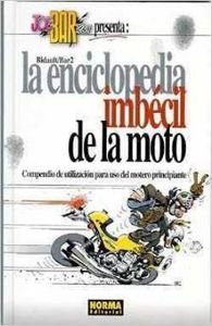 9788484312307: La Enciclopedia Imbecil De La Moto