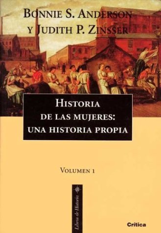 Historia De Las Mujeres 1 Una Historia Propia (coleccion Se - ANDERSON / ZINSSER