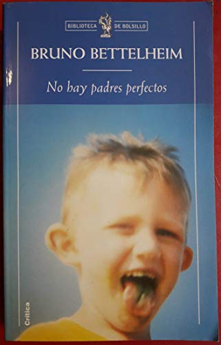 9788484320265: No hay padres perfectos : el arte de educar a los hijos sin angustias ni complejos