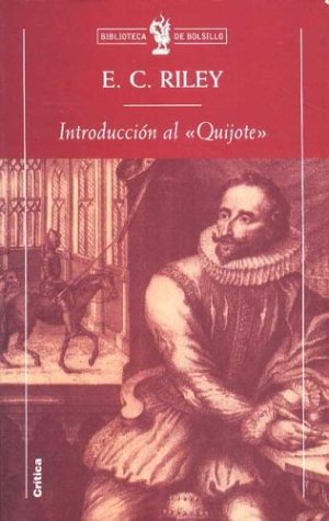 IntroducciÃ³n al Â«QuijoteÂ» (9788484320272) by Riley, Edward C.