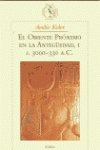 Stock image for El oriente prximo en la antiguedad vol.1 : C. 3000-330 a. C. for sale by El Pergam Vell