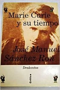 9788484320555: Marie curie y su tiempo