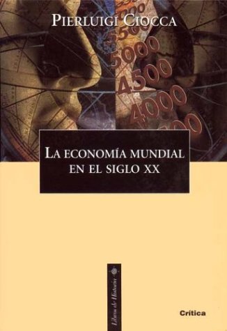 Stock image for La Economa Mundial en el Siglo Xx for sale by Hamelyn