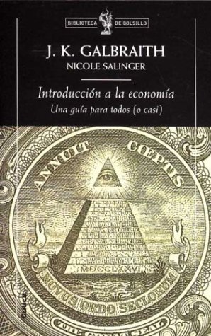 Introducción a la economía: Una guía para todos (o casi) (Biblioteca de Bolsillo) - Galbraith, John Kenneth [Autor]; Salinger, Nicole [Autor];