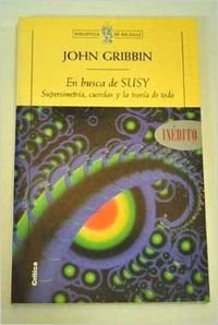 Imagen de archivo de En Busca de Susy: Supersimetria Cuerdas y Teoria del Todo (Spanish Edition) a la venta por Iridium_Books