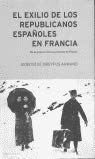 El exilio de los republicanos espaÃ±oles en Francia (9788484321392) by [???]