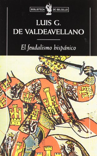 Imagen de archivo de El Feudalismo Hispnico Y Otros Estudios De Historia Medieval a la venta por Michener & Rutledge Booksellers, Inc.