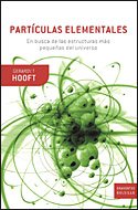 Stock image for Partculas elementales: En busca de las estructuras ms pequeas del universo: 1 (Booket Ciencia) Hooft, Gerard't for sale by VANLIBER