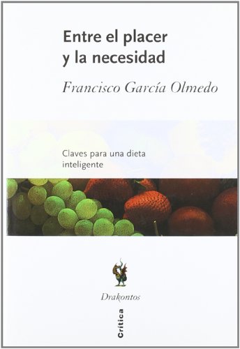 Stock image for Entre El Placer y La Necesidad (Spanish Edition) for sale by Green Libros