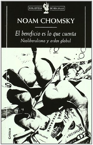 9788484321590: El beneficio es lo que cuenta: Neoliberamismo y orden global (Biblioteca de Bolsillo)