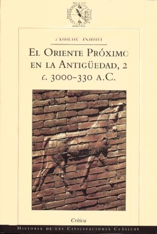 Stock image for Oriente Proximo En La Antiguedad 2, El. 3000-330 A.C. (Spanish Edition) for sale by Iridium_Books